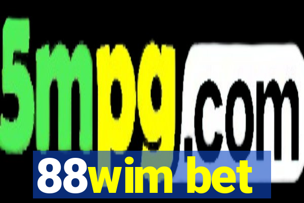 88wim bet